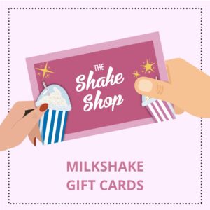Milkshake gift cards