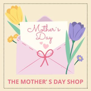The Mother's Day Shop